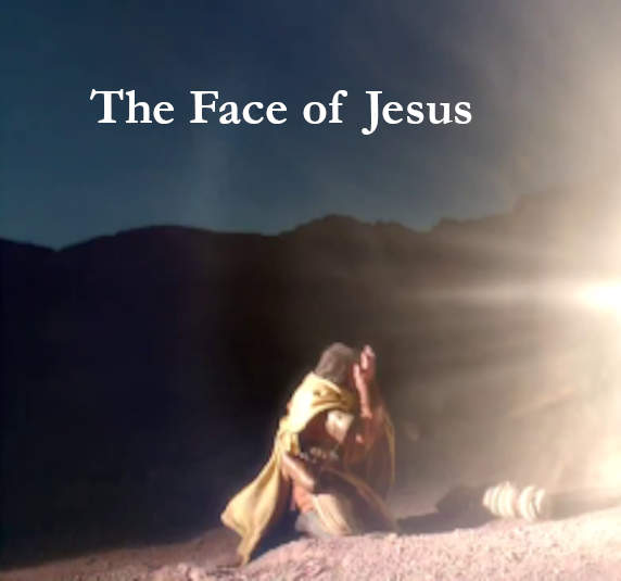 The Glory of the Lord on the Face of Jesus