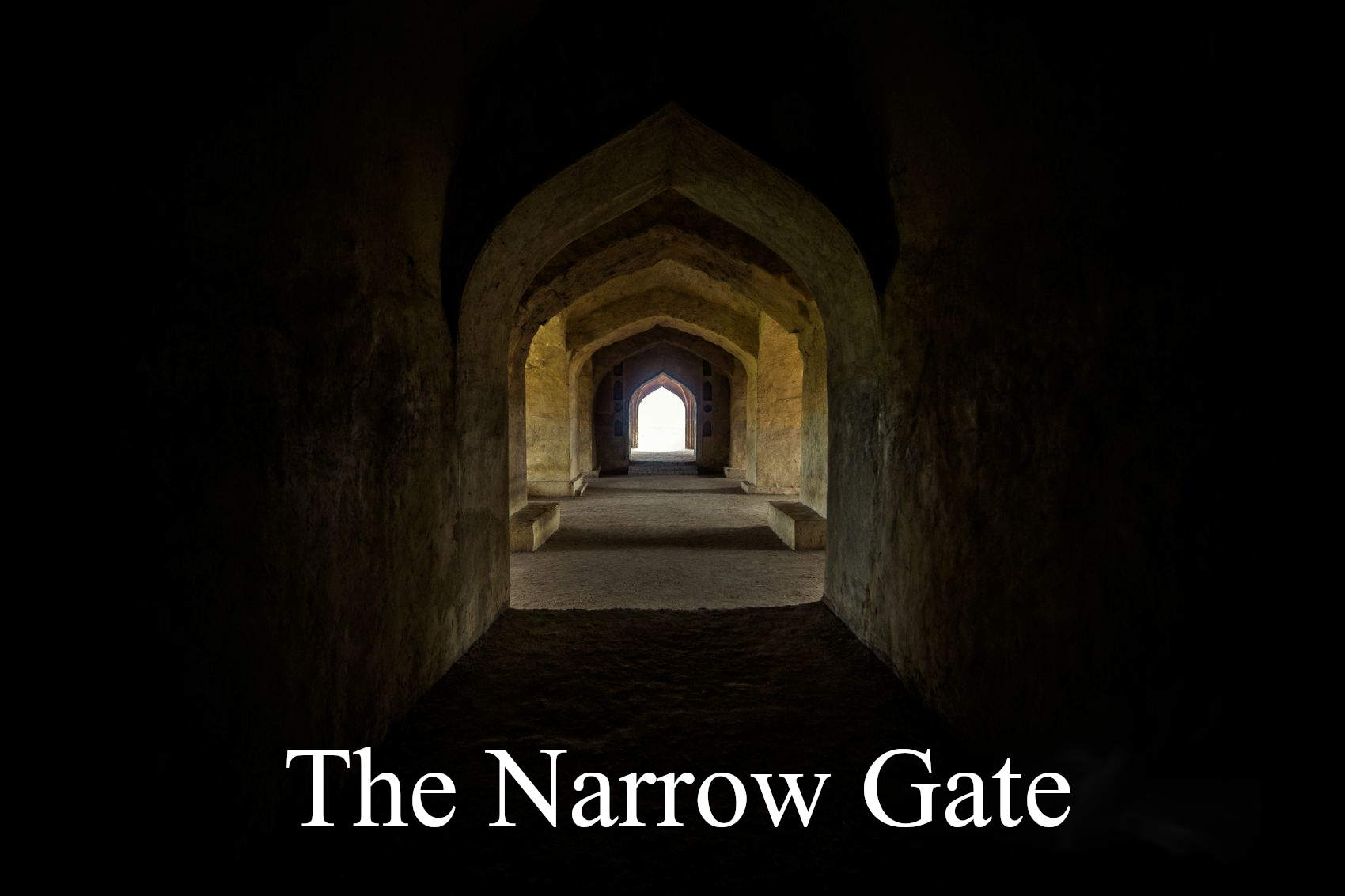 Strive to Enter through the Narrow Gate