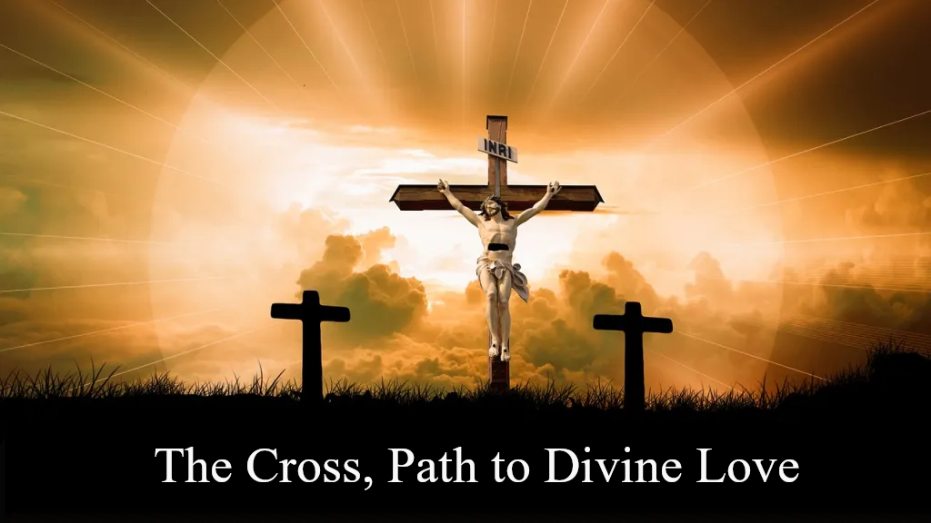 Forgiveness, the Path to Divine Love - Part I